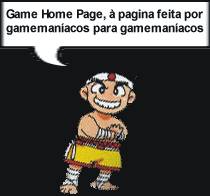 Game Home page, à pagina feita por gamemaníacos para gamemaníacos